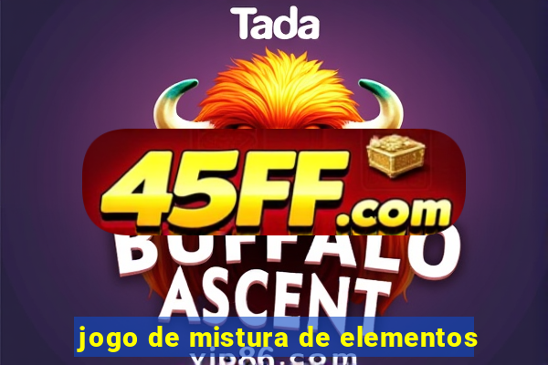jogo de mistura de elementos